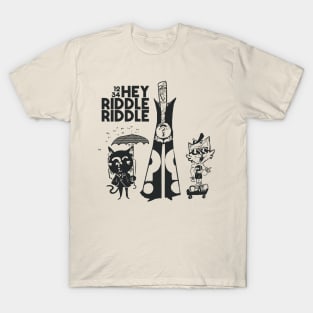 1234 hey riddle riddle T-Shirt